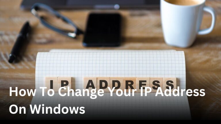 How to change your IP address on Windows