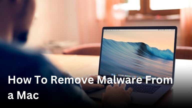 How To Remove Malware From a Mac